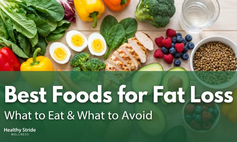 best-foods-for-fat-loss-healthy-stride-wellness